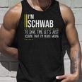 Schwab Name Gift Im Schwab Im Never Wrong Unisex Tank Top Gifts for Him