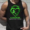 In September We Wear Green Ribbon Lymphoma Cancer Awareness Tank Top Gifts for Him