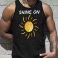 Shine On With Sun Inspiration Sun Funny Gifts Unisex Tank Top Gifts for Him