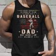 A Super Sexy Baseball Dad But Here I Am Fathers Day Tank Top Gifts for Him