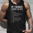 Ten Things I Want In Life Funny Gift For Car Lovers - Ten Things I Want In Life Funny Gift For Car Lovers Unisex Tank Top Gifts for Him