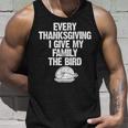 Thanksgiving I Give My The Bird Adults Thanksgiving Tank Top Gifts for Him