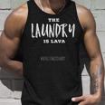 The Laundry Is Lava Funny AdultingUnisex Tank Top Gifts for Him The Laundry Is Lava Funny AdultingUnisex Tank Top Gifts for Him