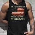 The Metric System Cant Measure Freedom 4Th Of July Unisex Tank Top Gifts for Him
