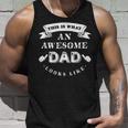 This Is What An Awesome Dad Looks Like Fathers Day Gift For Mens Unisex Tank Top Gifts for Him
