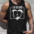Treat Eat Her Right Unisex Tank Top Gifts for Him