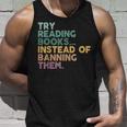 Try Reading Books Instead Of Banning Them Read Banned Books Unisex Tank Top Gifts for Him