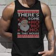 Ugly Xmas Sweater Santa There's Some Ho Ho Hos In This House Tank Top Gifts for Him