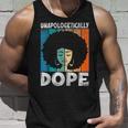 Unapologetically Dope Afro Diva Black History Honor & Pride Tank Top Gifts for Him