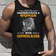 Never Underestimate Chippewa Blood Woman Native American Native American Tank Top Gifts for Him