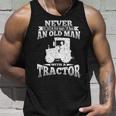 Never Underestimate An Old Man Tractor Grandpa Grandpa Tank Top Gifts for Him