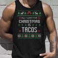 All I Want For Christmas Is Tacos Ugly Christmas Sweater Tank Top Gifts for Him
