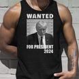 Wanted For President 2024 Trump Hot Tank Top Gifts for Him