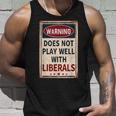 Warning Does Not Play Well With Liberals Conservative Tank Top Gifts for Him