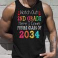 Watch Out 2Nd Grade Here I Come Future Class 2034 Unisex Tank Top Gifts for Him