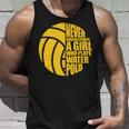 Water Polo Never Underestimate A Girl Who Plays Water Polo Unisex Tank Top Gifts for Him