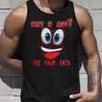 Why Ur Mad Fix Ur Face Cheerful Funny Haters Unisex Tank Top Gifts for Him