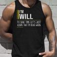 Will Name Gift Im Will Im Never Wrong Unisex Tank Top Gifts for Him