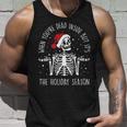 Xmas When Youre Dead Inside But Its The Holiday Season Unisex Tank Top Gifts for Him