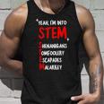 Yeah I’M Into Stem Shenanigans Tomfoolery Escapades Malarkey Tank Top Gifts for Him
