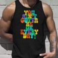 You Aint Gotta Be Ok Every Day Quote Unisex Tank Top Gifts for Him