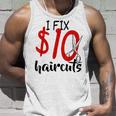 I Fix 10 Dollar Haircuts Hairstylist Barber Ideas Tank Top Gifts for Him
