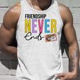 Friendship Never Ends Make It Last Forever 90'S Bachelorette Tank Top Gifts for Him