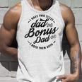 I Have Two Titles Dad And Bonus Dad Gift For Funny Step Dad Unisex Tank Top Gifts for Him