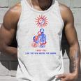I Need You Like The Sun Needs The Moon Sun Funny Gifts Unisex Tank Top Gifts for Him