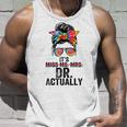 Its Miss Ms Mrs Dr Actually Doctor Graduation Appreciation Unisex Tank Top Gifts for Him