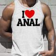 I Love Anal Inappropriate Humor Adult I Love Anal Tank Top Gifts for Him