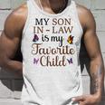 My Son In Law Is My Favorite Child Family Humor Unisex Tank Top Gifts for Him