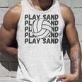 Play Sand Volleyball Volleyball Funny Gifts Unisex Tank Top Gifts for Him
