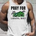 Pray For Lahaina Maui Hawaii Strong Wildfire Support Tank Top Gifts for Him