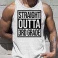 Straight Outta 3Rd Grade Goodbye 3 Grade Last Day Of School Unisex Tank Top Gifts for Him