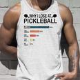 Why I Lose At Pickleball Humor Pickleballers Tank Top Gifts for Him