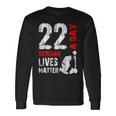 22 A Day Veteran Lives Matter Veterans Day Long Sleeve T-Shirt T-Shirt Gifts ideas