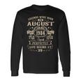 39Th Birthday 39 Years Old Legends Born August 1984 Long Sleeve T-Shirt Gifts ideas