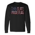 4Th Of July This Is My Pride Flag Usa American Land Identity Long Sleeve T-Shirt T-Shirt Gifts ideas