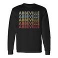 Abbeville Louisiana Abbeville La Retro Vintage Text Long Sleeve T-Shirt Gifts ideas