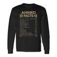 Ahmed Name Ahmed Facts Long Sleeve T-Shirt Gifts ideas