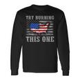 American Flag Try Burning This One Long Sleeve Gifts ideas