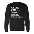 Anime Dad Definition Japanese Long Sleeve T-Shirt T-Shirt Gifts ideas
