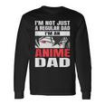 Anime Fathers Birthday Im An Anime Dad Fathers Day Long Sleeve T-Shirt T-Shirt Gifts ideas