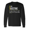 Austine Name Im Austine Im Never Wrong Long Sleeve T-Shirt Gifts ideas