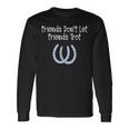 Awesome No Trotting Friends Dont Let Friends Trot Long Sleeve T-Shirt T-Shirt Gifts ideas