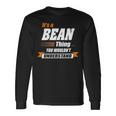Bean Name Its A Bean Long Sleeve T-Shirt Gifts ideas