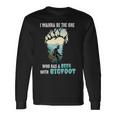Beer Bigfoot I Wanna Be The One Has A Beer With Bigfoot14 Long Sleeve T-Shirt Gifts ideas