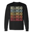 Bellmead Texas Bellmead Tx Retro Vintage Text Long Sleeve T-Shirt Gifts ideas