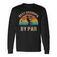 Best Grandpa By Par Fathers Day Golf Long Sleeve T-Shirt T-Shirt Gifts ideas